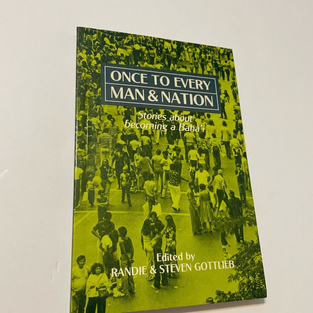 Once to Every Man Nation - Stories About Becoming a Baha'i  Book